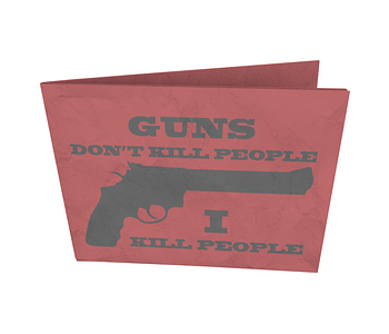 dobra - Nova Carteira Clássica - Guns don't kill people, I kill people