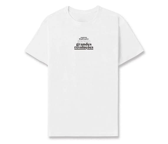 dobra - Camiseta Estampada - Pequenas inspirações geram grandes revoluções