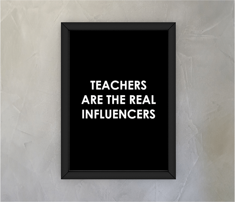 dobra - Quadro - Teachers are the real influencers